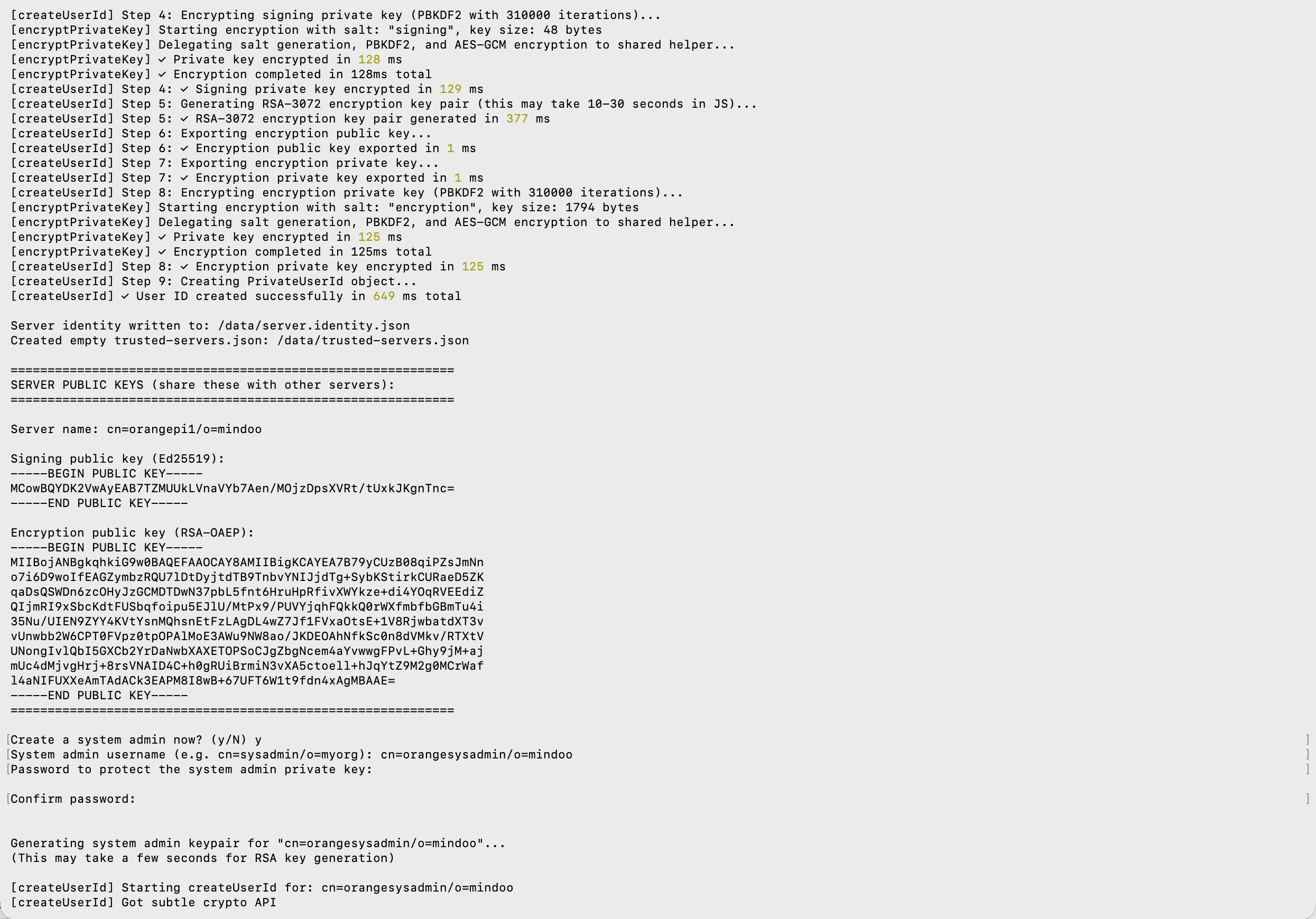The MindooDB server init log on the Orange Pi: the Ed25519 signing keypair generated in 6 ms, the RSA-3072 encryption keypair in 377 ms, two PBKDF2 passes at 310,000 iterations taking 128 ms and 125 ms, "User ID created successfully in 649 ms total", and the printed Ed25519 signing and RSA-OAEP encryption public keys for cn=orangepi1/o=mindoo